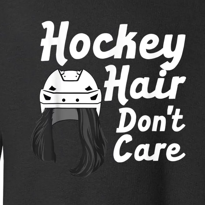 Funny Ice Hockey For Women Girls Field Hockey Helmet Hair Toddler Sweatshirt