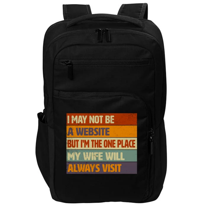 Funny Internet Husband Humor Quote For Him Funny Gift Impact Tech Backpack