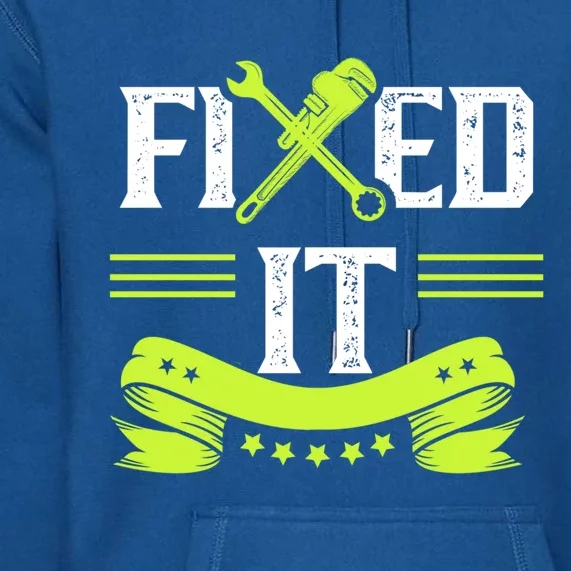 Fixed It Handy Mr Fix It Repair Fixing Tinkerer Gift Premium Hoodie