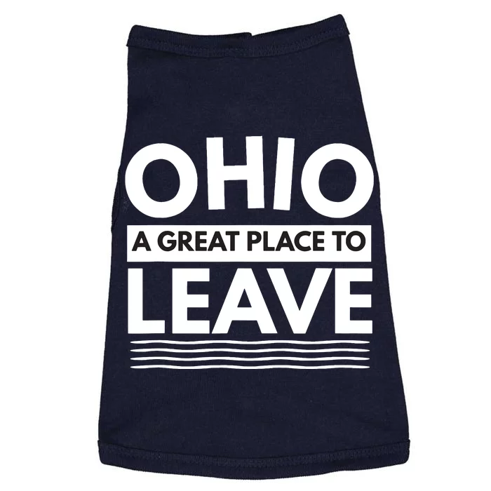 Funny I Hate Ohio A Great Place To Leave Sarcastic Ohio Gift Doggie Tank