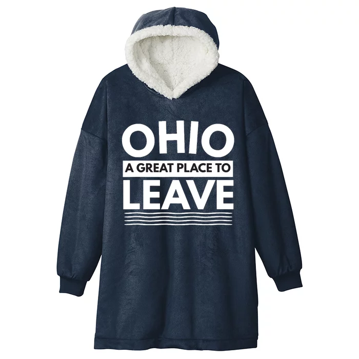 Funny I Hate Ohio A Great Place To Leave Sarcastic Ohio Gift Hooded Wearable Blanket