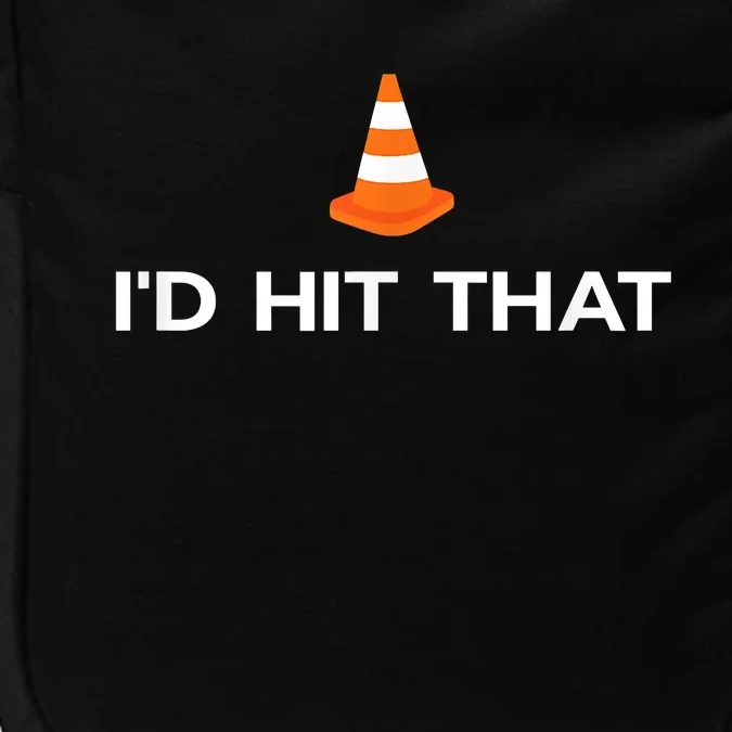 Funny I'd Hit That Traffic Cone Pun Impact Tech Backpack