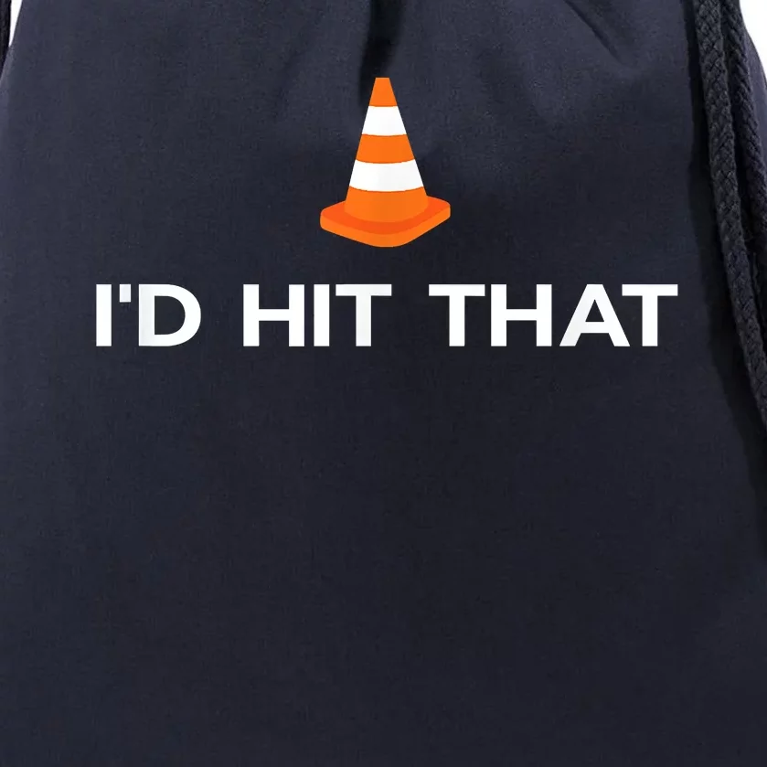 Funny I'd Hit That Traffic Cone Pun Drawstring Bag