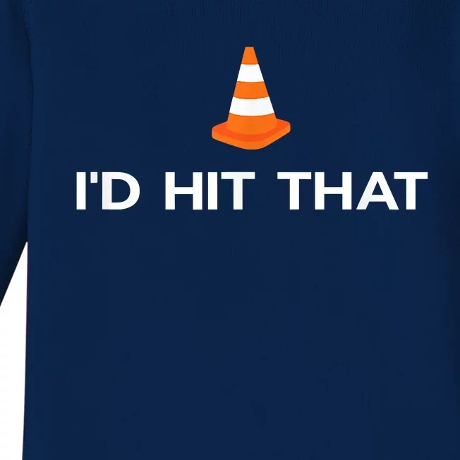 Funny I'd Hit That Traffic Cone Pun Baby Long Sleeve Bodysuit