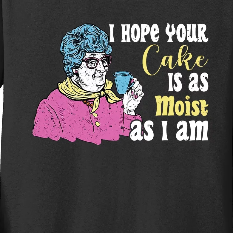 Funny I Hope Your Cake Is As Moist As I Am Kids Long Sleeve Shirt