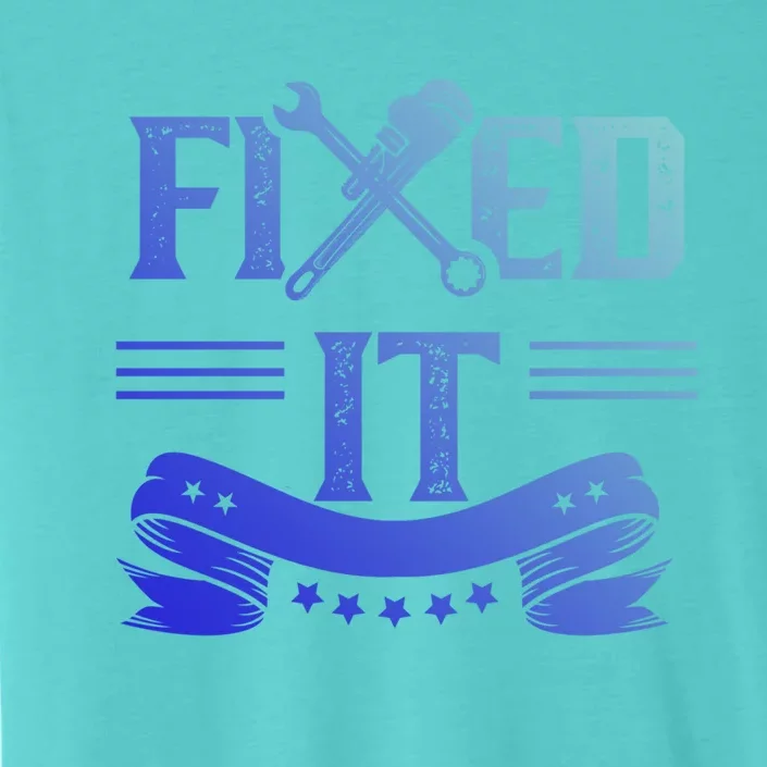 Fixed It Handy Mr Fix It Repair Fixing Tinkerer Gift ChromaSoft Performance T-Shirt