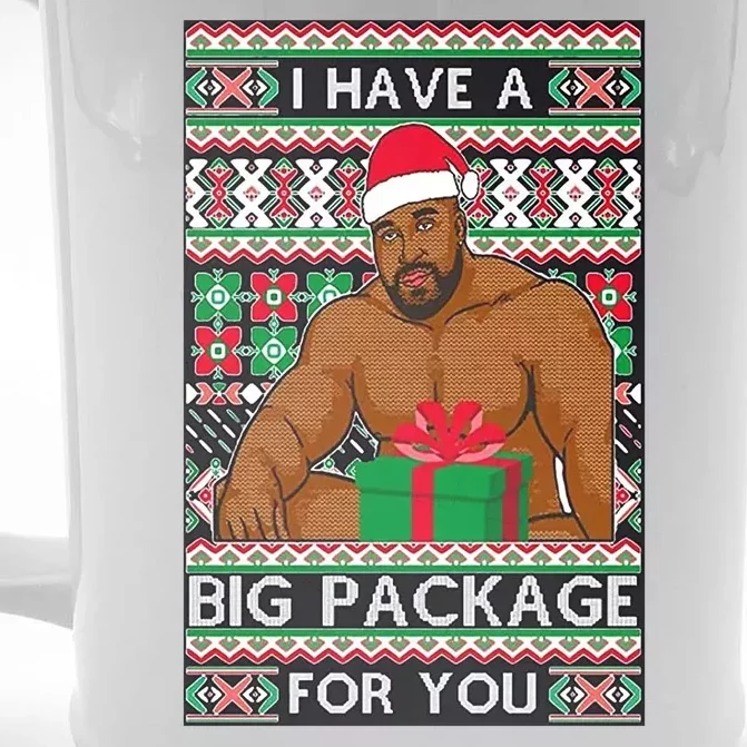 Funny I Have A Big Package For You Ugly Christmas Sweater Front & Back Beer Stein