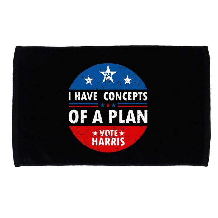 Funny I Have Concepts Of A Plan Harris Walz Waltz 2024 Usa Microfiber Hand Towel