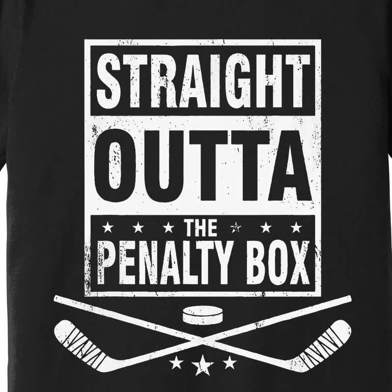 Funny Ice Hockey Straight Outta The Penalty Box Hockey Lover Premium T-Shirt