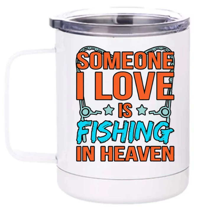 Fishing In Heaven Father’s Day Daddy Dad Father Love Front & Back 12oz Stainless Steel Tumbler Cup