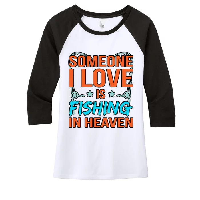 Fishing In Heaven Father’s Day Daddy Dad Father Love Women's Tri-Blend 3/4-Sleeve Raglan Shirt