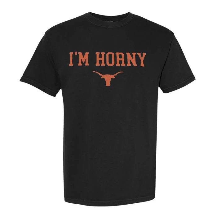 Funny I’M Horny Texas Garment-Dyed Heavyweight T-Shirt