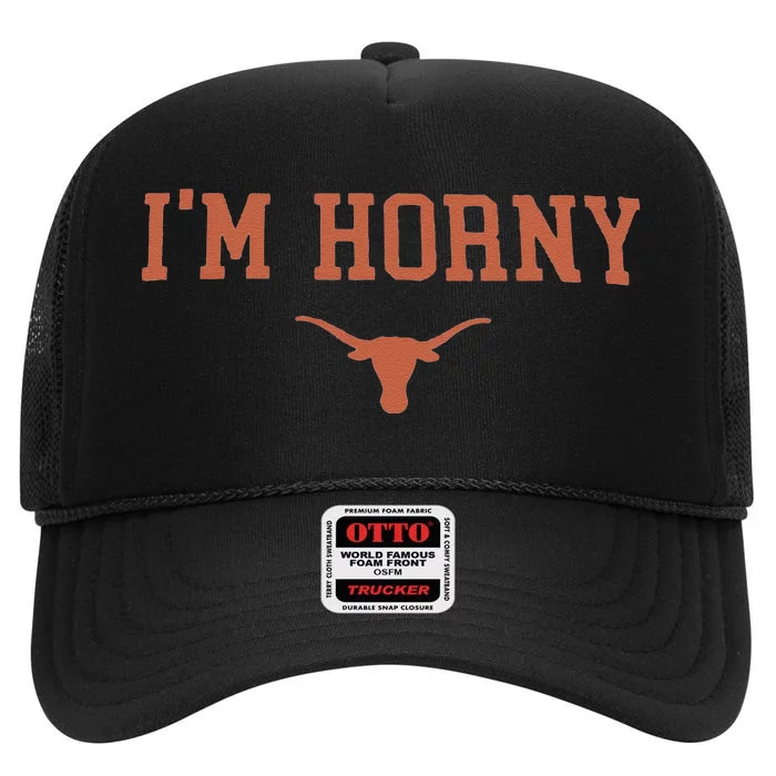 Funny I’M Horny Texas High Crown Mesh Trucker Hat