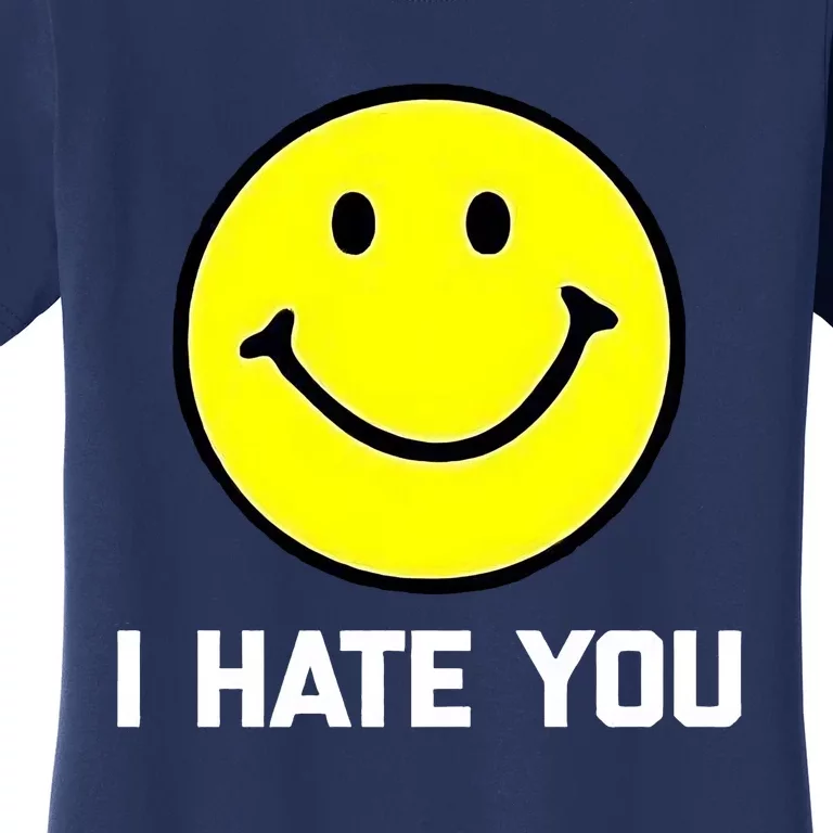 Funny I Hate You Emoji Shirt I Hate U Shirt I Hate U Emoji Women's T-Shirt