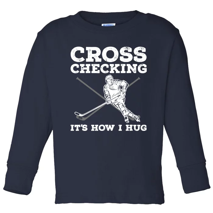 Funny Ice Hockey Art For Ice Hockey Lovers Toddler Long Sleeve Shirt