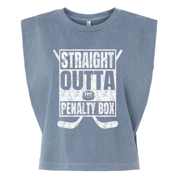 Funny Ice Hockey Straight Outta The Penalty Box Hockey Lover Garment-Dyed Women's Muscle Tee