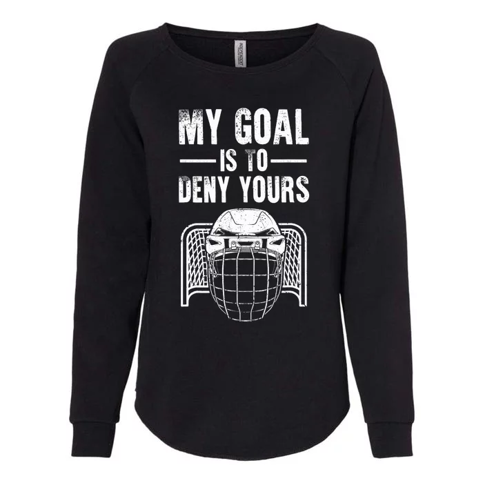 Funny Ice Hockey Goalie Design Hockey Player Womens California Wash Sweatshirt