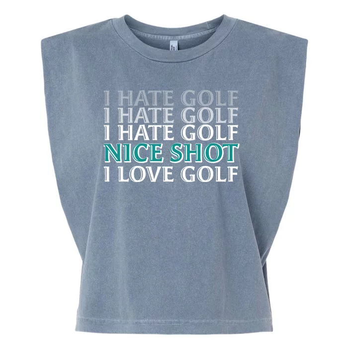 Funny I Hate Love Golf Nice Shot Garment-Dyed Women's Muscle Tee