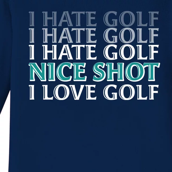 Funny I Hate Love Golf Nice Shot Baby Long Sleeve Bodysuit