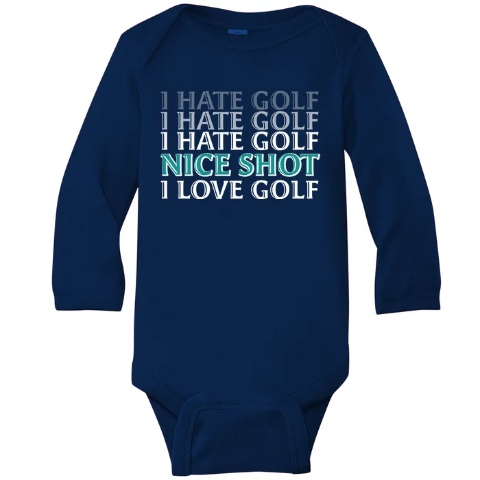 Funny I Hate Love Golf Nice Shot Baby Long Sleeve Bodysuit