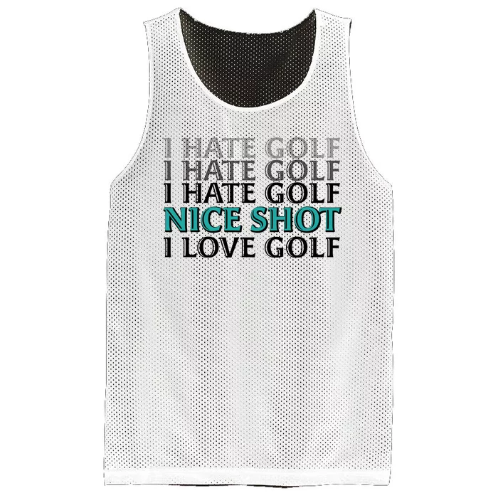 Funny I Hate Love Golf Nice Shot Mesh Reversible Basketball Jersey Tank