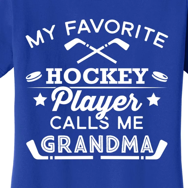 Favorite Ice Hockey Player Gift For Grandma Meaningful Gift Women's T-Shirt