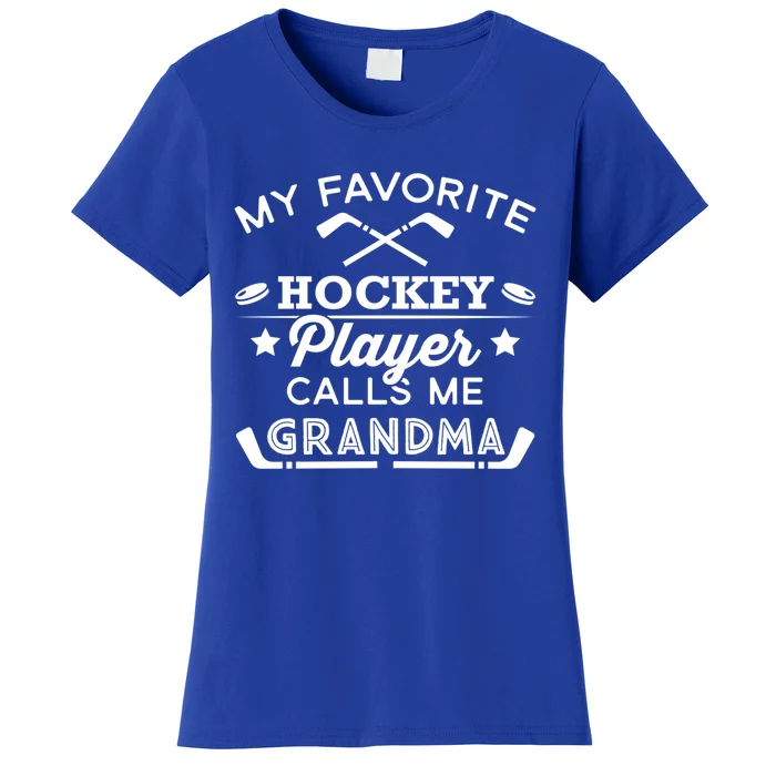 Favorite Ice Hockey Player Gift For Grandma Meaningful Gift Women's T-Shirt