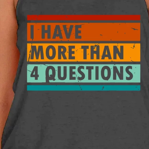 Funny I Have More Than Four Questions Women's Knotted Racerback Tank