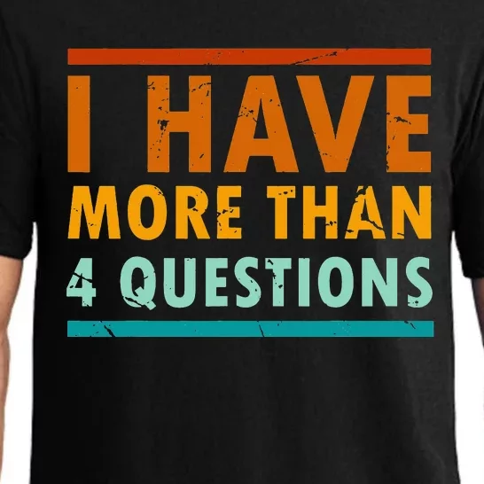 Funny I Have More Than Four Questions Passover Pajama Set