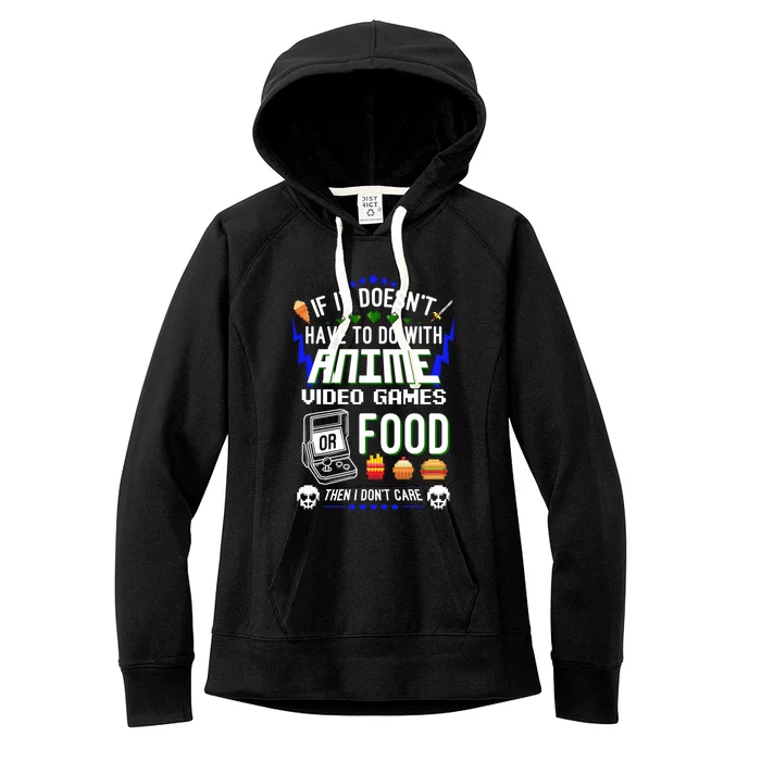 Funny If It Doesnt Have To Do With Anime Video Games Gift Women's Fleece Hoodie