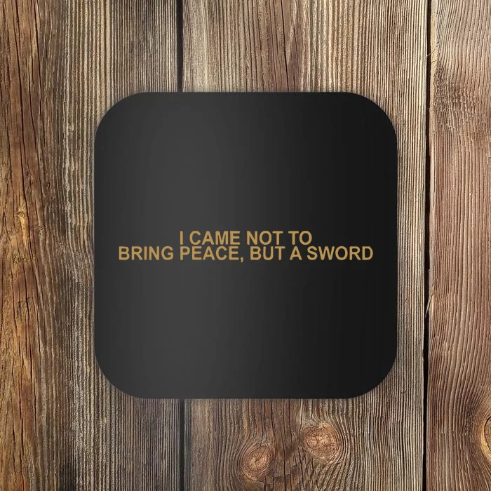 Fantasy Initiative I Came Not To Bring Peace But A Sword Coaster