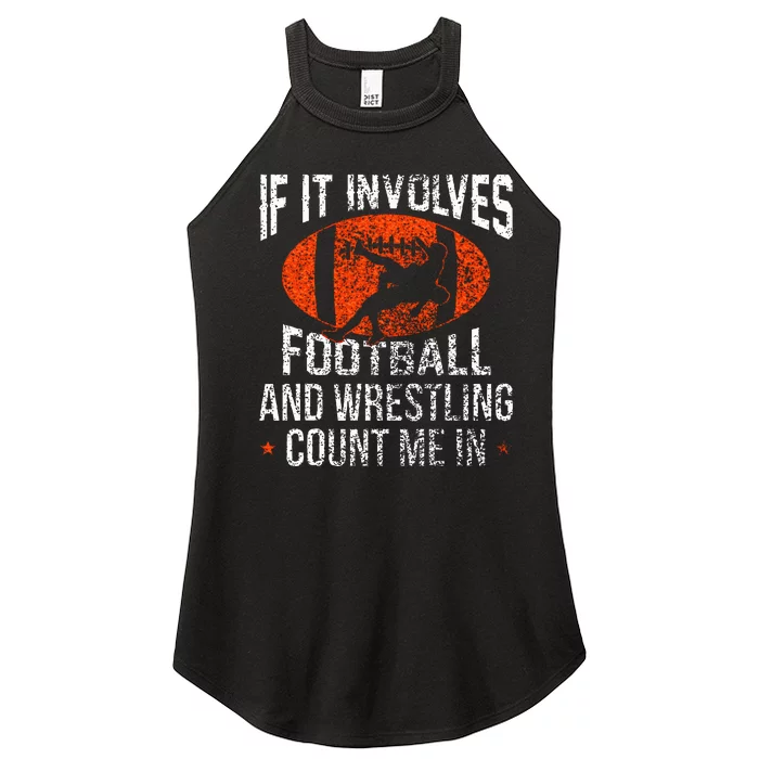 Funny If It Involves Football and Wrestling Count Me Fan Women’s Perfect Tri Rocker Tank