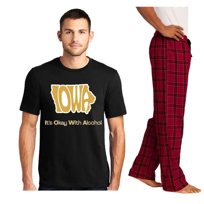 Funny Iowa Its Okay With Alcohol Iowa Joke Gift Pajama Set