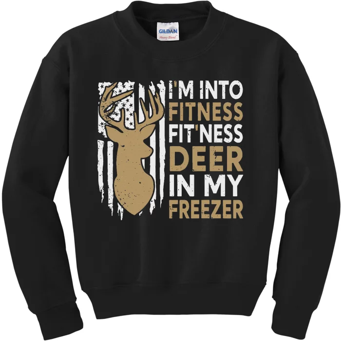 Funny I'm Into Fitness Fit'Ness Deer In My Freezer Deer Kids Sweatshirt