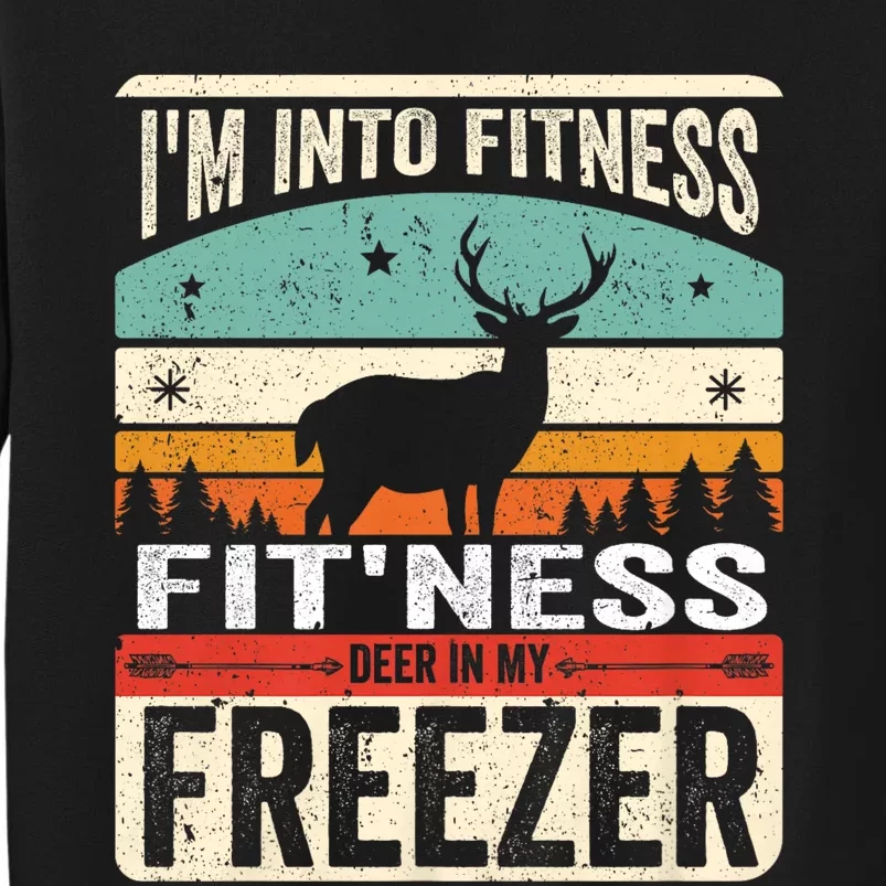 Funny IM Into Fitness FitNess Deer In My Freezer Deer Sweatshirt