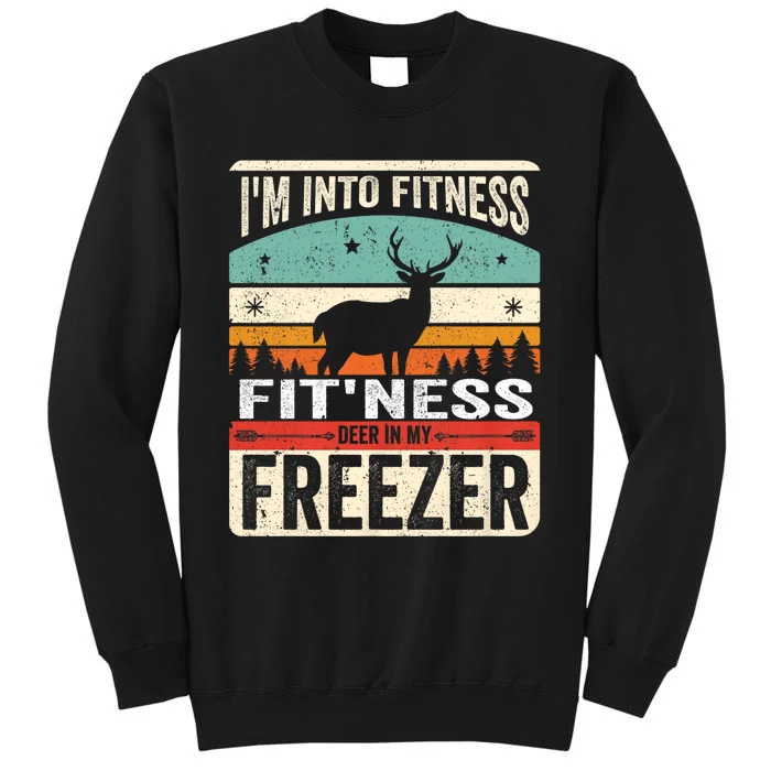 Funny IM Into Fitness FitNess Deer In My Freezer Deer Sweatshirt