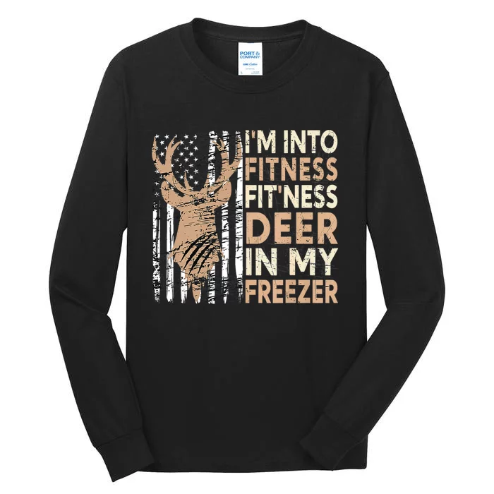 Funny IM Into Fitness FitNess Deer In My Freezer Deer Tall Long Sleeve T-Shirt