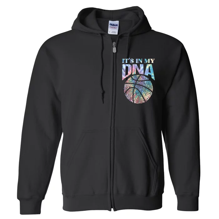 Funny Its In My DNA Girls Basketball Lover Basketball Fan Full Zip Hoodie