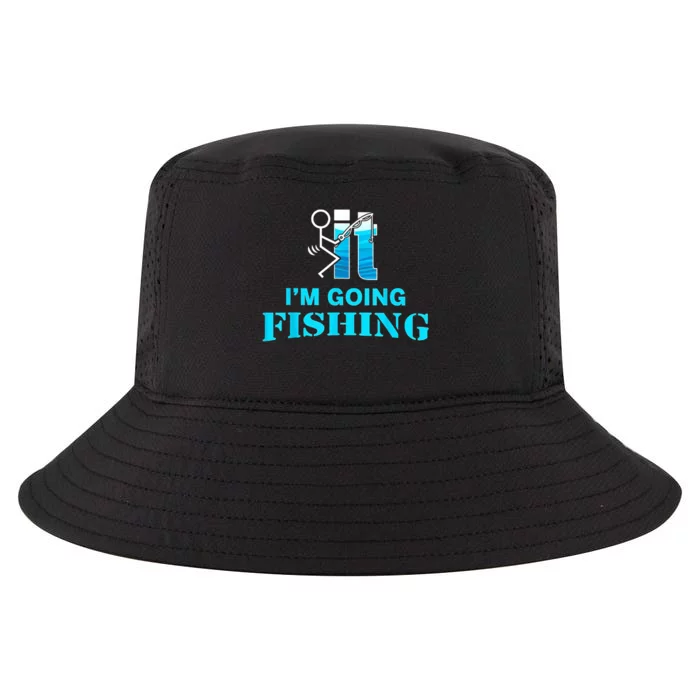 Fuck It Im Going Fishing Cool Comfort Performance Bucket Hat