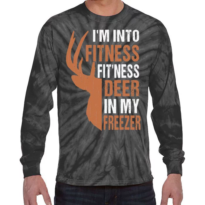 Funny IM Into Fitness FitNess Deer In My Freezer Tie-Dye Long Sleeve Shirt