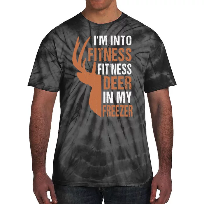 Funny IM Into Fitness FitNess Deer In My Freezer Tie-Dye T-Shirt