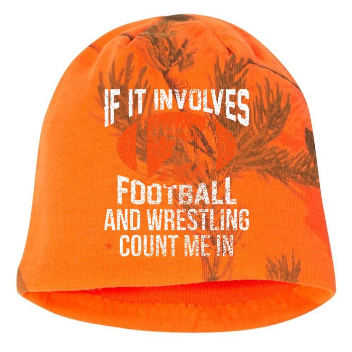 Funny If It Involves Football and Wrestling Count Me Fan Kati - Camo Knit Beanie