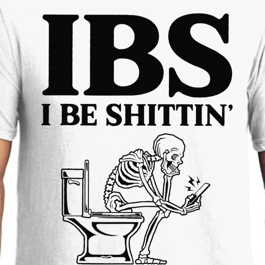 Funny Ibs I Be Shittin Skeleton Pajama Set