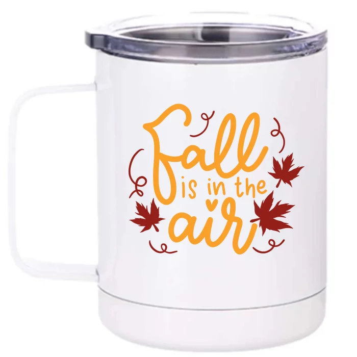 Fall Is In The Air Nature Cute Front & Back 12oz Stainless Steel Tumbler Cup