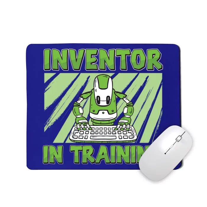 Funny Inventor In Training Future Robotics Engineer Cool Gift Mousepad