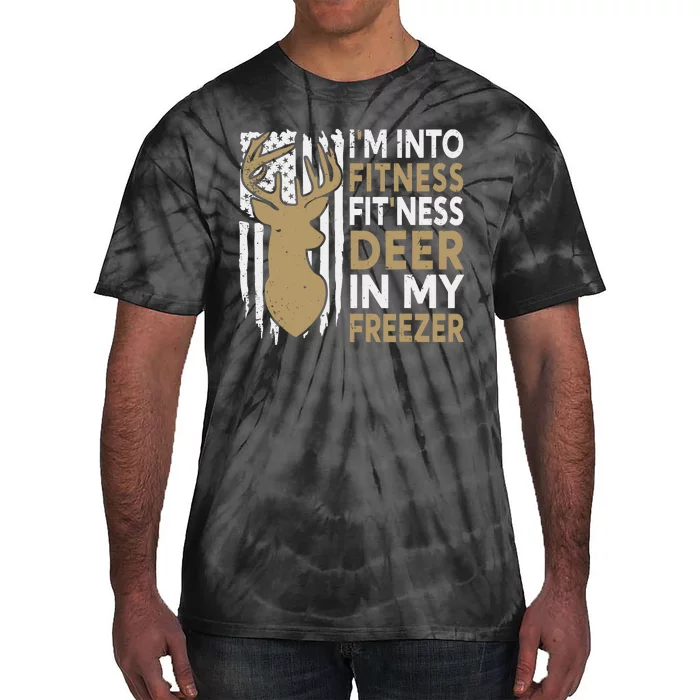 Funny IM Into Fitness FitNess Deer In My Freezer Deer Tie-Dye T-Shirt