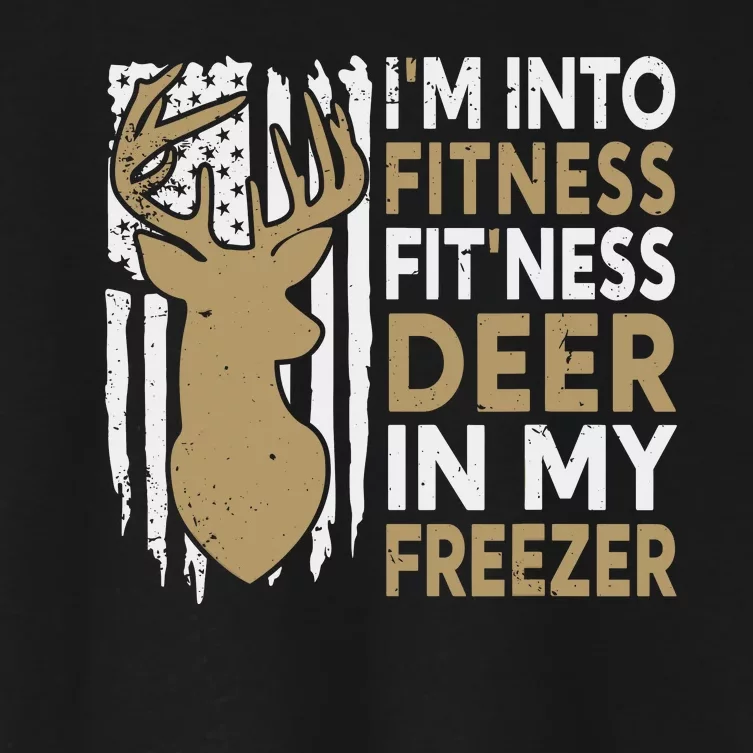 Funny IM Into Fitness FitNess Deer In My Freezer Deer Women's Crop Top Tee