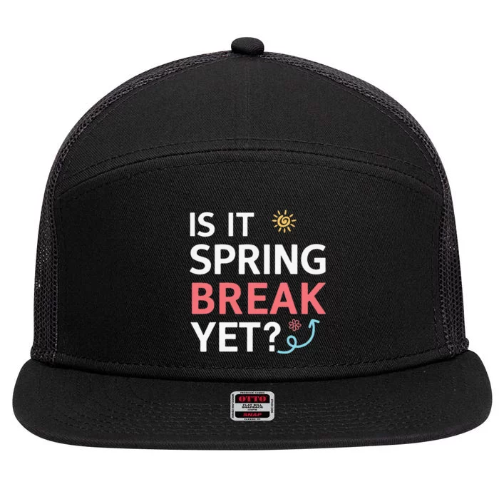 Funny Is It Spring Break Yet Floral Pattern Teacher 7 Panel Mesh Trucker Snapback Hat