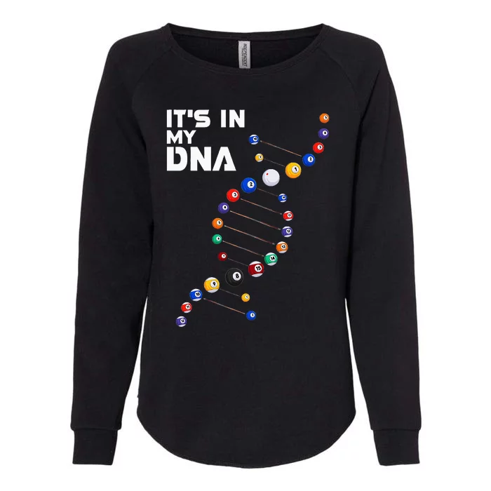 funny It's In My DNA  Pool Billiard Womens California Wash Sweatshirt