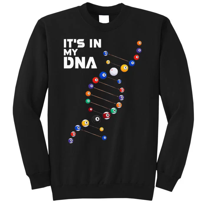 funny It's In My DNA  Pool Billiard Tall Sweatshirt